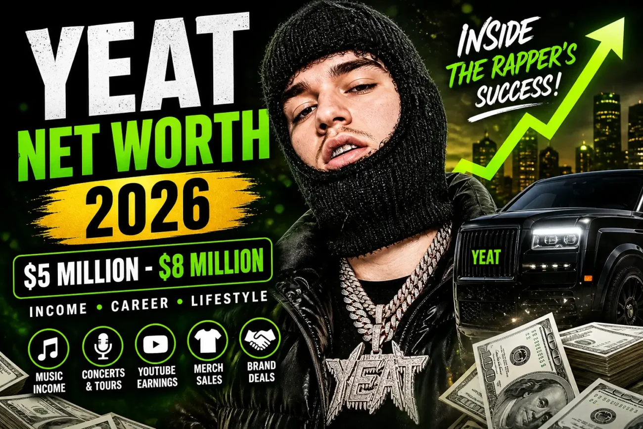 Yeat Net Worth